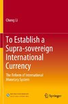 To Establish a Supra-sovereign International Currency