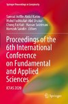 Proceedings of the 6th International Conference on Fundamental and Applied Sciences