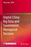 Digital China: Big Data and Government Managerial Decision