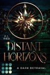 Distant Horizons 1: A Dark Betrayal