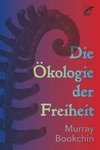 Die Ökologie der Freiheit