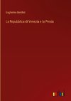 La Repubblica di Venezia e la Persia