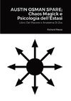 Austin Osman Spare; Chaos Magick e Psicologia dell'Estasi