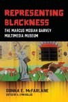 Representing Blackness, The Marcus Mosiah Garvey Multimedia Museum