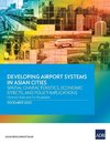 Developing Airport Systems in Asian Cities