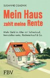 Mein Haus zahlt meine Rente