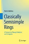 Classically Semisimple Rings