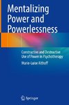 Mentalizing Power and Powerlessness