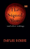 The Signal Man and other writings