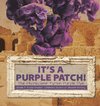 Its a Purple Patch!