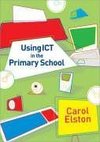 Elston, C: Using ICT in the Primary School