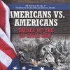 Americans vs. Americans | Causes of the US Civil War | US History Grade 7 | Children's United States History Books