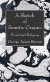 A Sketch of Semitic Origins