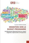 MIGRATION VERS LE BUDGET-PROGRAMME