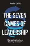 The Seven Games of Leadership