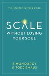 Scale without Losing Your Soul