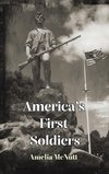 America's First Soldiers