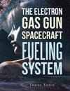 The Electron Gas Gun Spacecraft Fueling System