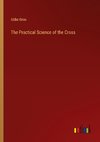 The Practical Science of the Cross