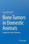 Bone Tumors in Domestic Animals