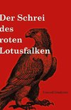 Der Schrei des roten Lotusfalken