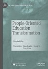 People-Oriented Education Transformation