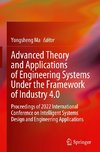 Advanced Theory and Applications of Engineering Systems Under the Framework of Industry 4.0