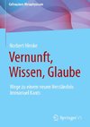 Vernunft, Wissen, Glauben