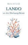 Lando an der Dschungelküste