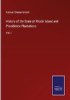 History of the State of Rhode Island and Providence Plantations