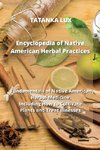 Encyclopedia of Native American Herbal Practices