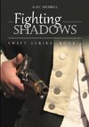 Fighting Shadows