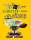 Think and Grow into Real Estate Riches