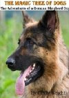 THE MAGIC TREE OF DOGS -The Adventures of a German Shepherd Dog