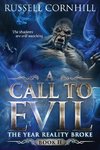 A Call to Evil