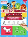 Letter Tracing Workbook For Preschoolers And Toddlers