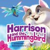 Harrison and the Hummingbird