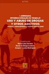 Uso y abuso de drogas y otros adictivos. Jóvenes, vulnerabilidad y activos para la salud