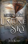 Music Shall Untune the Sky