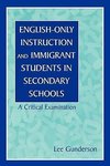 Gunderson, L: English-Only Instruction and Immigrant Student