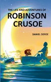 The Life and Adventures of Robinson Crusoe