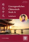 Unvergessliches Chinesisch, Stufe A. Lehrbuch