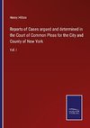 Reports of Cases argued and determined in the Court of Common Pleas for the City and County of New York