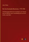 Die Amerikanische Revolution, 1775-1783