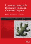 La cultura material de la Edad del Hierro en Cantabria (España)