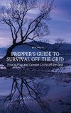 Prepper's Guide to Survival Off the Grid