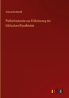 Palästinakunde zur Erläuterung der biblischen Geschichte