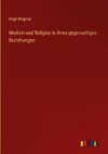 Medizin und Religion in ihren gegenseitigen Beziehungen