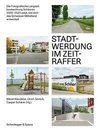 Stadtwerdung im Zeitraffer