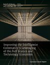 Improving the Intelligence Community's Leveraging of the Full Science and Technology Ecosystem